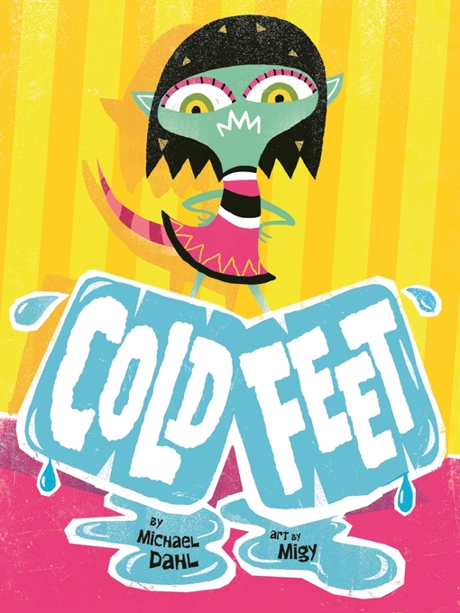 Title details for Cold Feet by Michael Dahl - Available